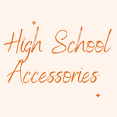 High School Accessories