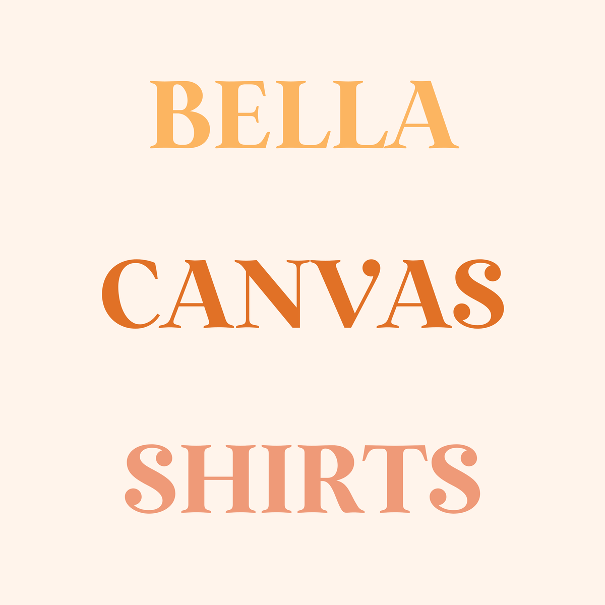 Bella Canvas Shirts